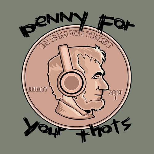 Stream Episode 1 Bunch Of Nothing By Penny For Your Thots Podcast Listen Online For Free On Soundcloud