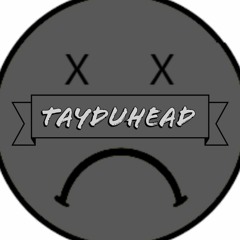 Tayduhead