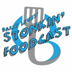 Barry Lewis' Stonkin' Foodcast