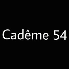 CADÊME 54