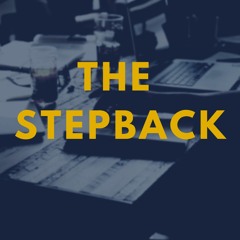 The Stepback Podcast