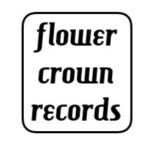 FLOWER CROWN RECORDS