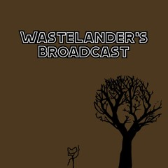 Wastelander's Broadcast