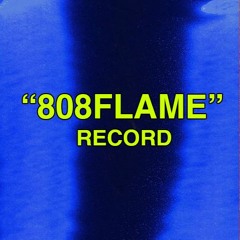 808 FLAME