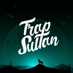 Trap Sultan