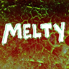 Melty