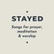 STAYED