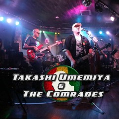 Takashi Umemiya & the Comrades