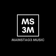 MAINSTAG3 MUSIC