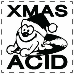XMAS ACID