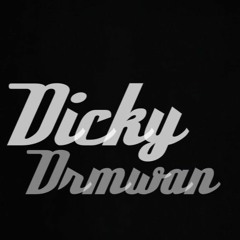 DickyDrmwan