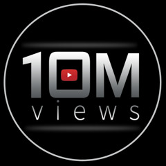 10M Views