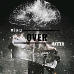 Mind Over Matter Podcast