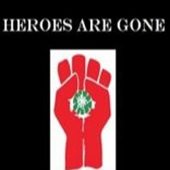 Heroes Are Gone