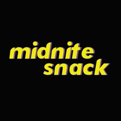 Midnite Snack