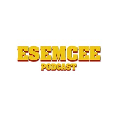 The ESEMCEE Podcast