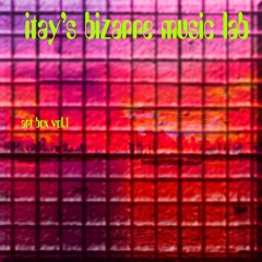 Itay's bizarre music lab