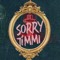 Sorry Jimmi