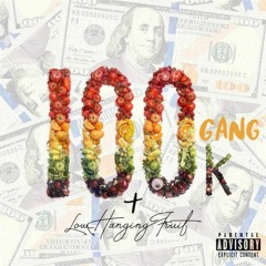 100K Gang ENT.