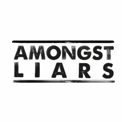 Amongst Liars