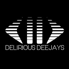 Delirious Deejays