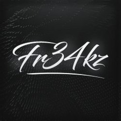 Fr34kz™