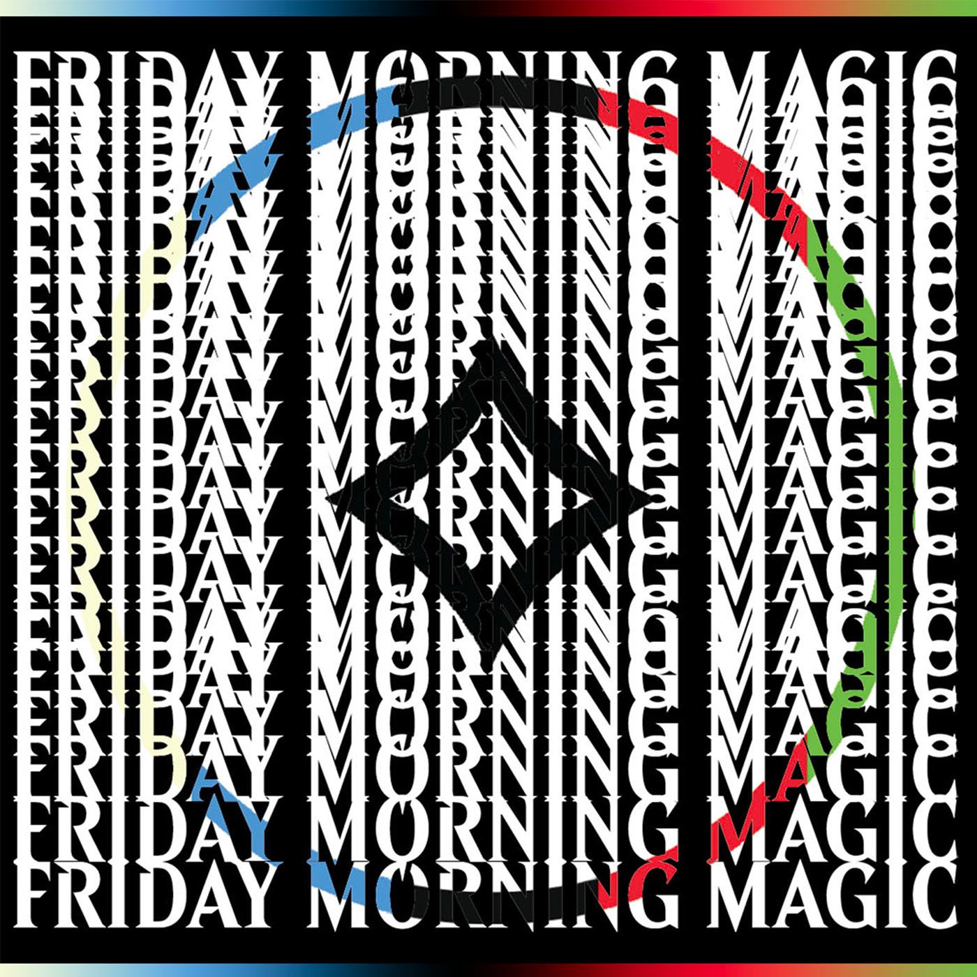 Friday Morning Magic Podcast