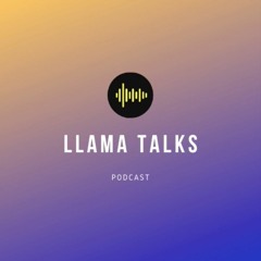 Llama Talks Podcast