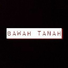 BAWAHTANAH's