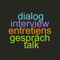 Gespräche - Interviews - Entretiens