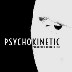 Psychokinetic