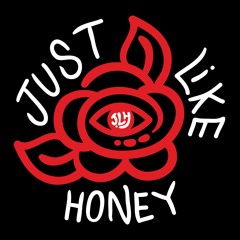 Just Like Honey