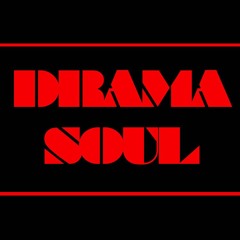 DRAMA SOUL
