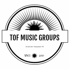 Tof Music Groups