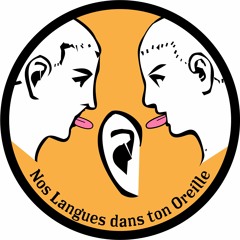 Nos Langues dans ton Oreille
