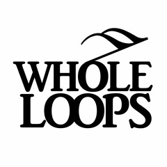 Whole Loops
