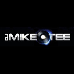 DJ MIKE TEE