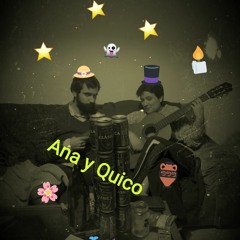 Ana y Quico