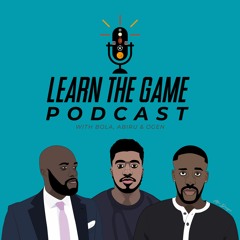 Learn The Game Podcast