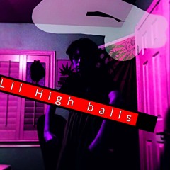 lil high balls