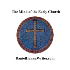 The Mind of the Early Church