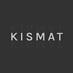 Kismat