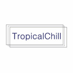 TropicalChill House