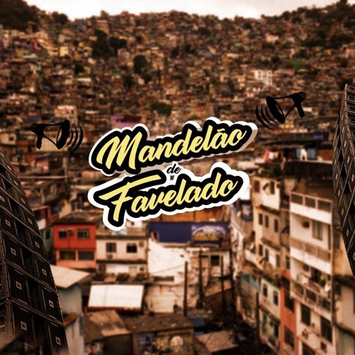 MANDELÃO DE FAVELADO®’s avatar