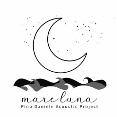 MareLuna - Pino Daniele Acoustic Project