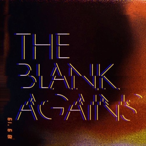 THE BLANK AGAINS’s avatar