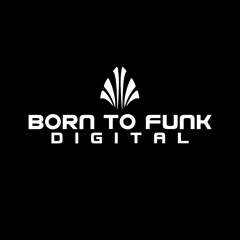 BORN TO FUNK Digital