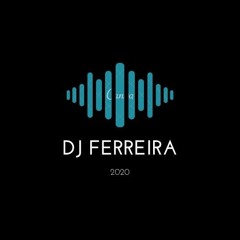 DJ FERREIRA OFICIAL