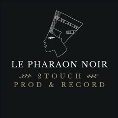 2Touch (Pharaon Noir)