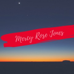 Mercy Rose Jones